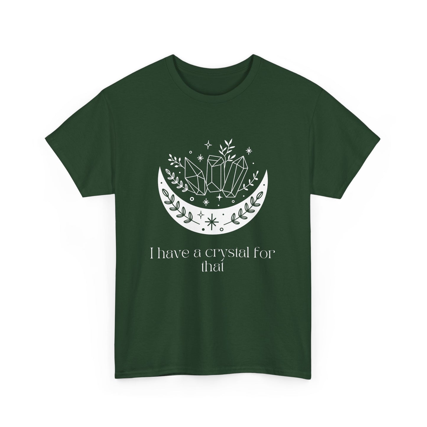 I Have A Crystal For That Unisex Heavy Cotton Tee - Avalon's Altar