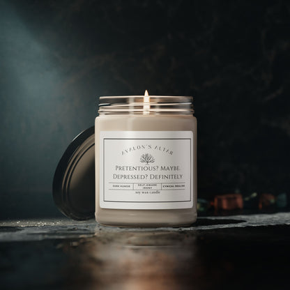 Pretentious? Maybe Depressed? Definitely Scented Soy Candle, 9oz - Avalon's Altar