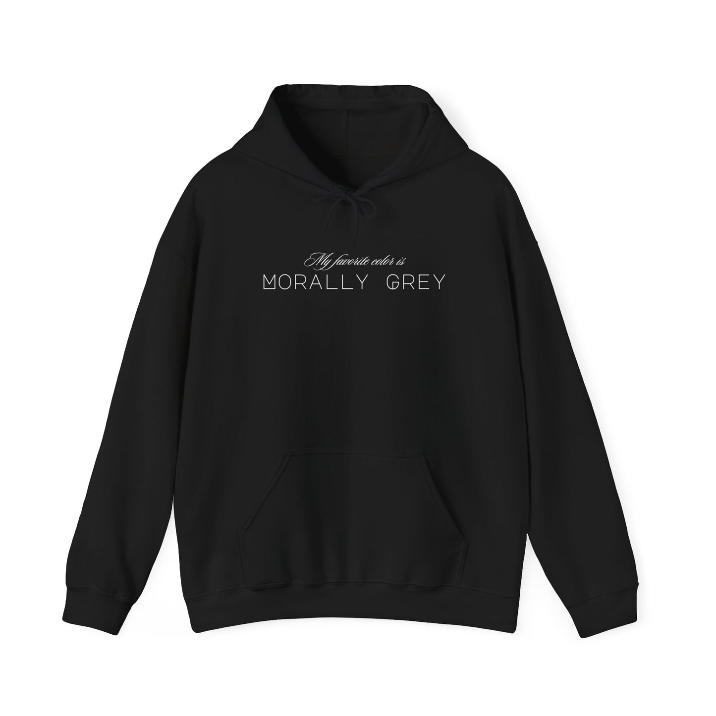 My Favorite Color Is Morally Grey double sided Unisex Heavy Blend™ Hooded Sweatshirt - Avalon's Altar