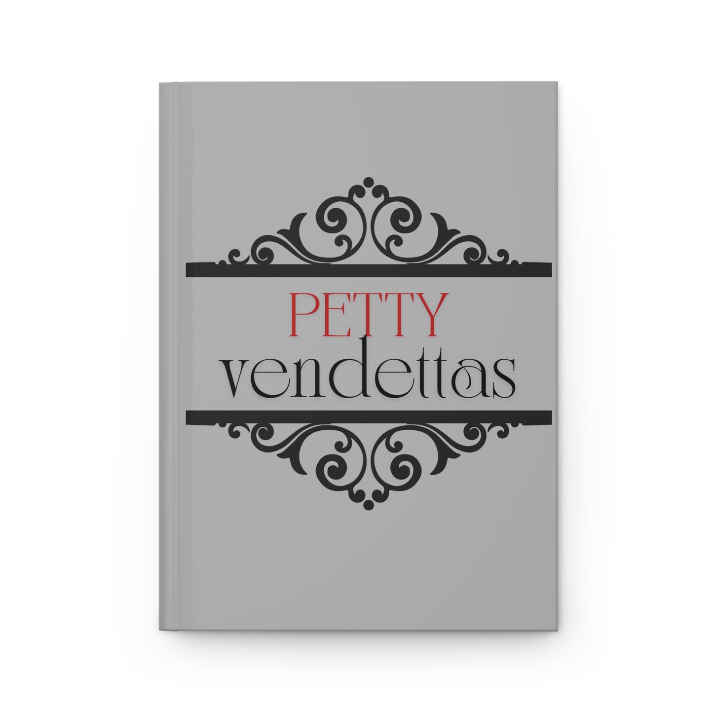 Petty Vendettas Hardcover Journal Matte - Avalon's Altar