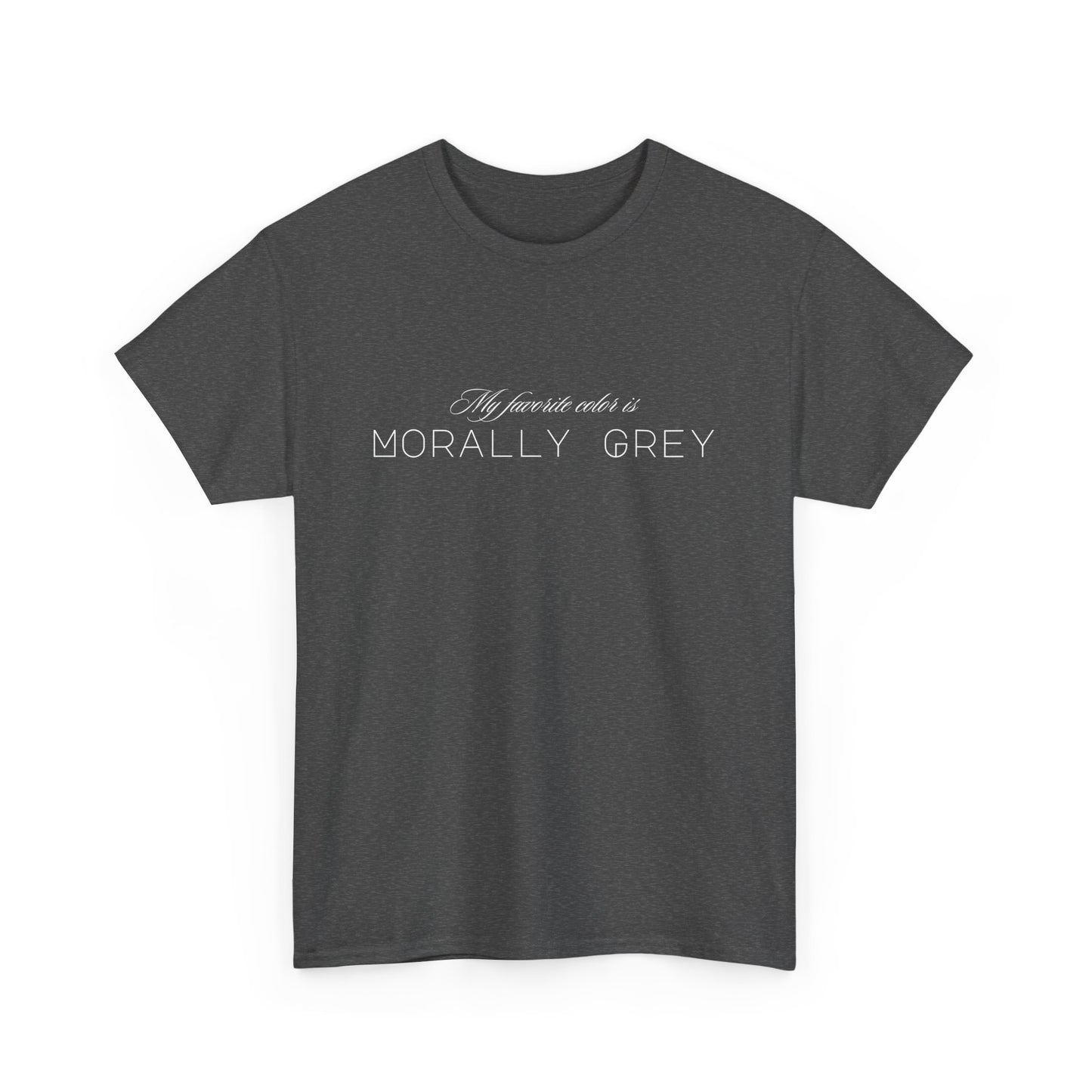 Morally Grey double sided Unisex Heavy Cotton Tee - Avalon's Altar