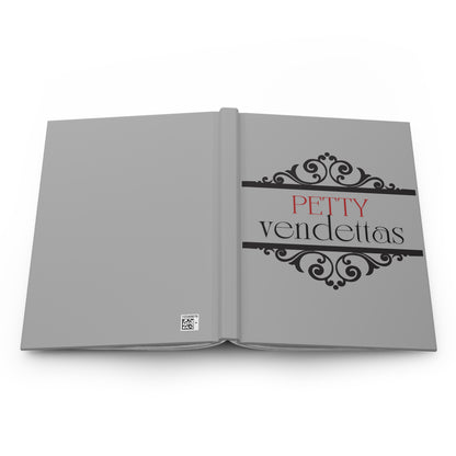 Petty Vendettas Hardcover Journal Matte - Avalon's Altar