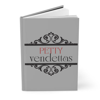 Petty Vendettas Hardcover Journal Matte - Avalon's Altar