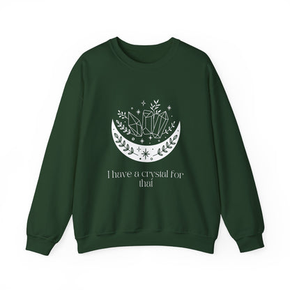 I Have A Crystal For That Unisex Heavy Blend™ Crewneck Sweatshirt - Avalon's Altar