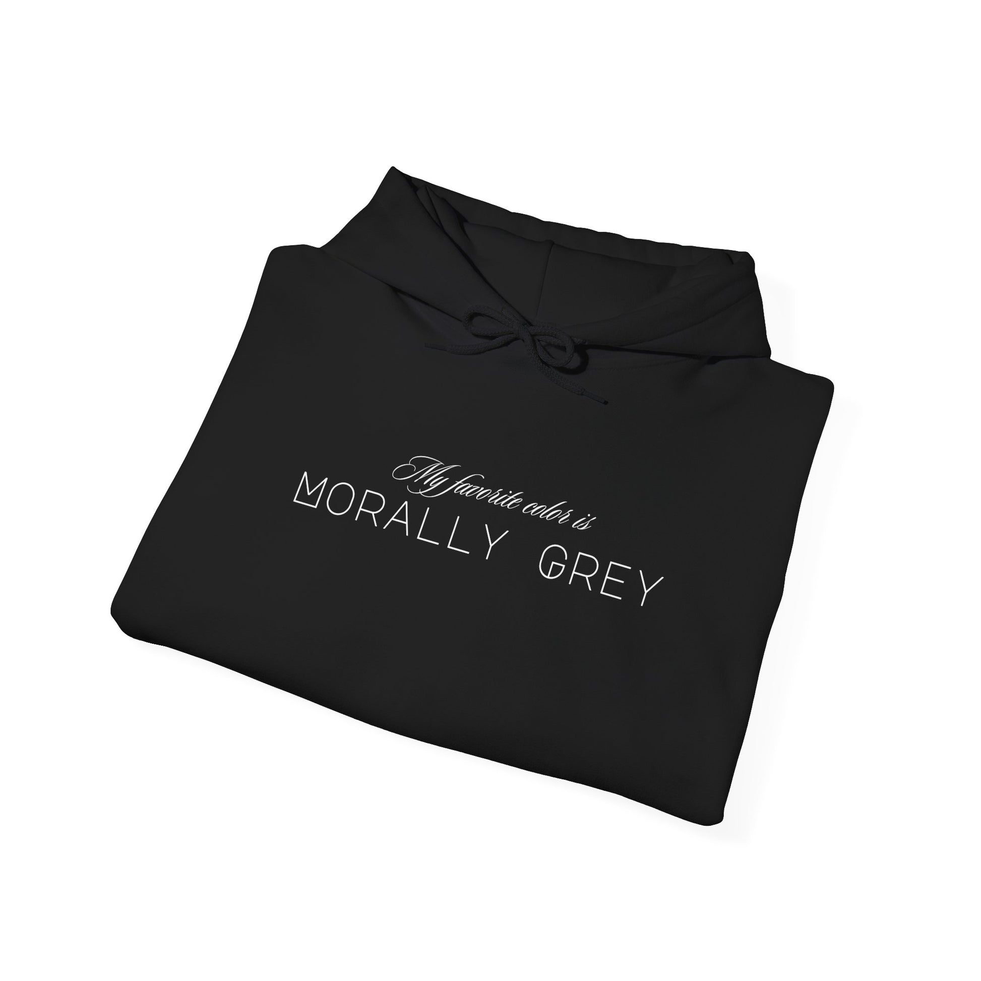 My Favorite Color Is Morally Grey double sided Unisex Heavy Blend™ Hooded Sweatshirt - Avalon's Altar