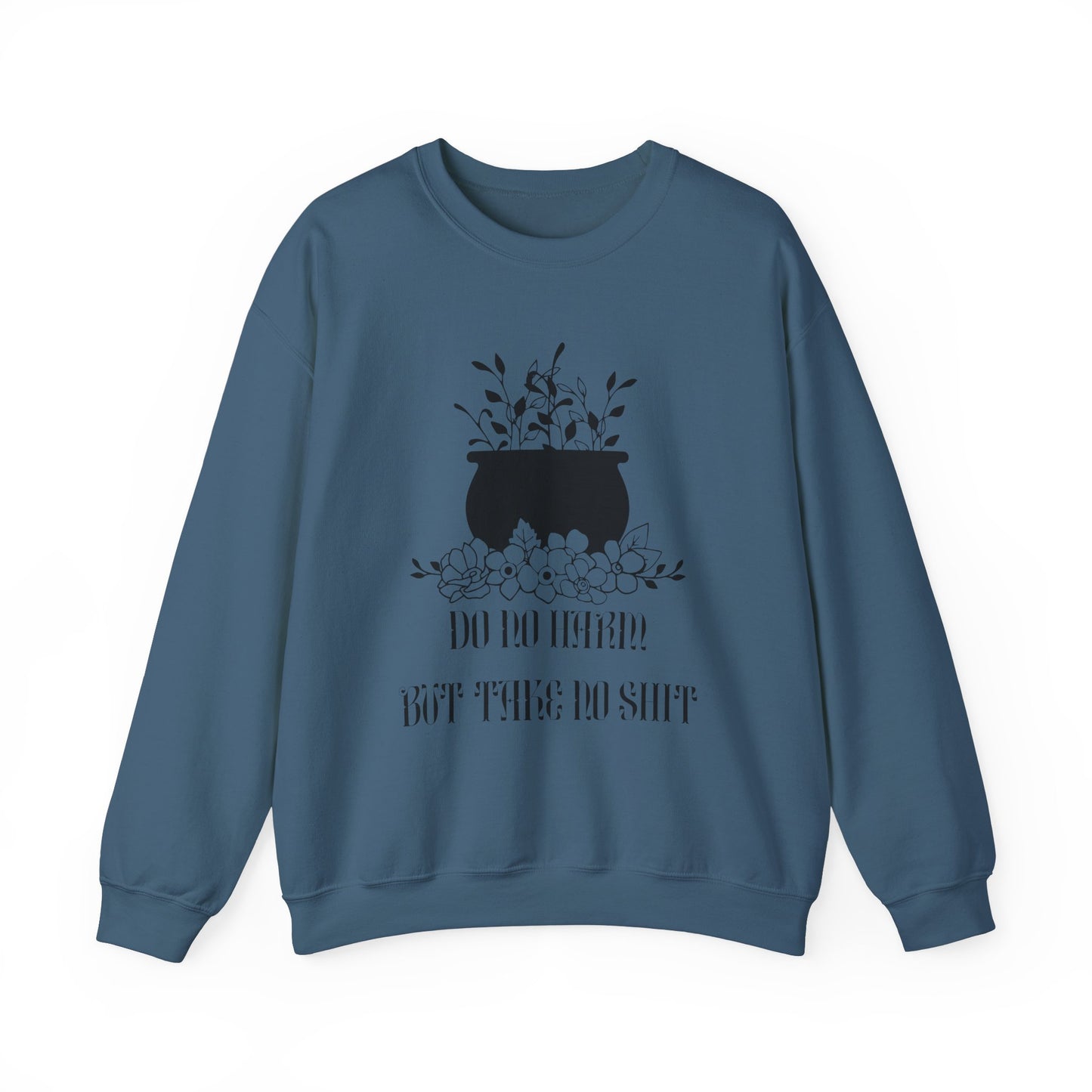 Do No Harm But Take No Shit Unisex Heavy Blend™ Crewneck Sweatshirt - Avalon's Altar